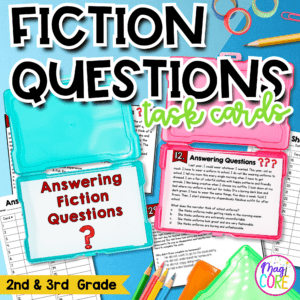Ask & Answer Questions Fiction Reading Comprehension Task Cards 2nd & 3rd Grade