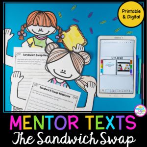 The Sandwich Swap Mentor Text Unit with Google Slides Distance Learning