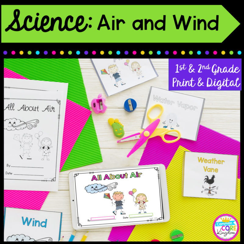 Science: Air & Wind for 1st and 2nd grade cover showing worksheets, a student made book, and a tablet for the printable and digital resource