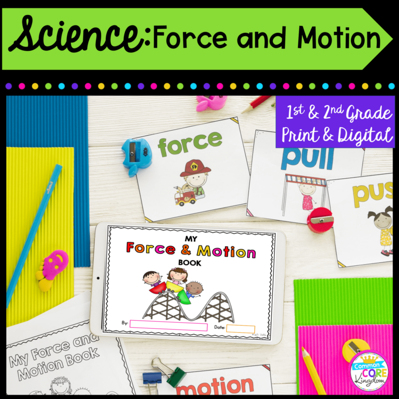 Science: Force and Motion for 1st and 2nd grade cover showing worksheets, a student made book, and a tablet for the printable and digital resource
