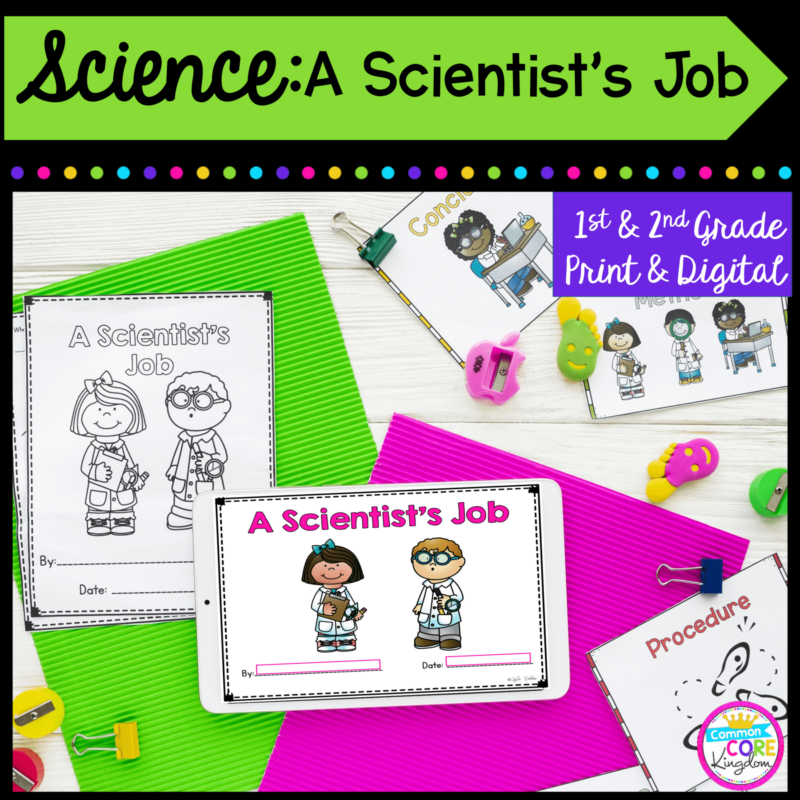 Science: A Scientist’s Job for 1st and 2nd grade cover showing worksheets, a student made book, and a tablet for the printable and digital resource