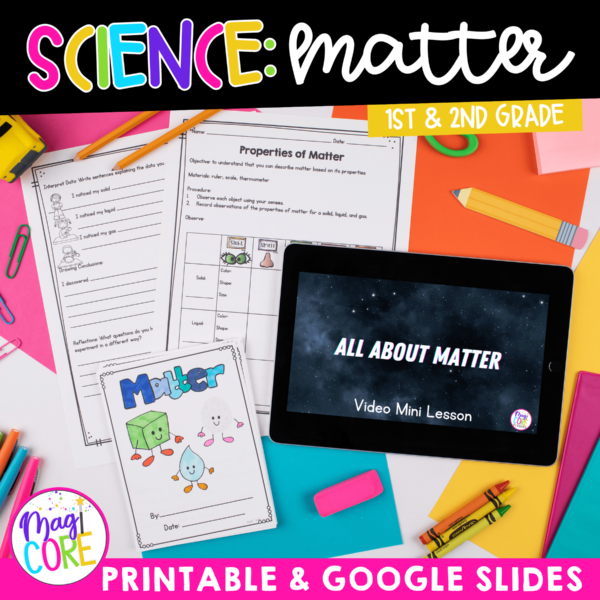 Matter Unit: States and Properties Science Worksheets, Activities, Experiments