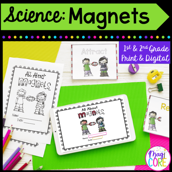 Magnets - 1st & 2nd Grade Science Unit - Printable & Digital