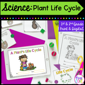 Plant Life Cycle - 1st & 2nd Grade Science Unit - Printable & Digital