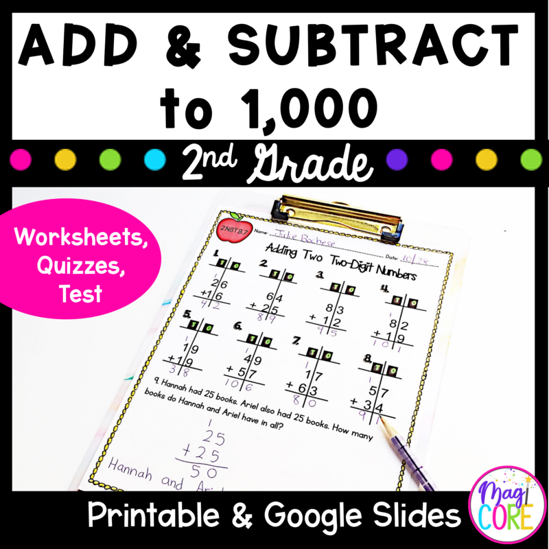 Adding and Subtracting (With Regrouping) to 1,000- 2.NBT.B.6 & 2.NBT.B.7