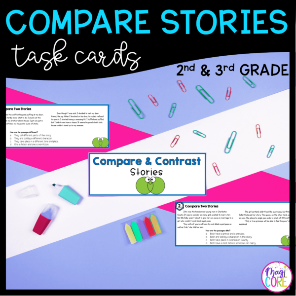 Compare & Contrast Stories Task Cards 2nd & 3rd Grade RL2.9/ 3.9
