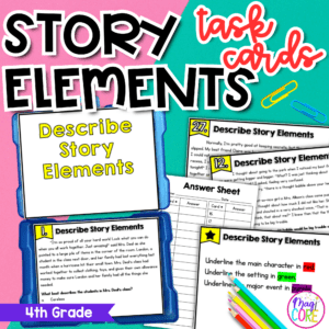 Story Elements Task Cards - 4th Grade Setting Character Event Plot Structure