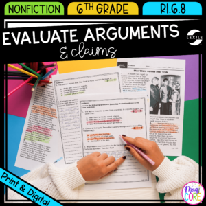 Evaluate Arguments & Claims - 6th Grade RI.6.8 - Reading Passages for RI6.8