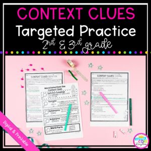 Context Clues Targeted Practice - 2nd and 3rd Grade - Digital & Printable