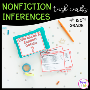 Inferencing and Explicit Question Task Cards – 4th & 5th Grade - RI.4.1 & RI.5.1