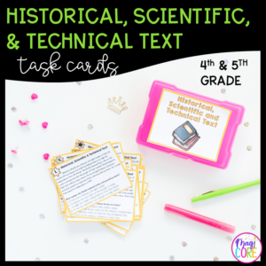 Historical, Scientific, Technical Task Cards - 4th & 5th Grade - RI.4.3 & RI.5.3