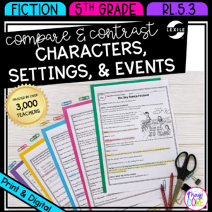 Compare & Contrast Characters Settings Events RL.5.3 - Reading Passages RL5.3