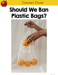 Should We Ban Plastic Bags book cover for 4th & 5th grade guided readers Context Clues