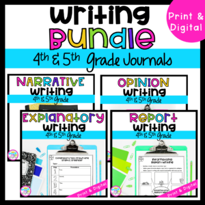 Writing Bundle Cover for 4th & 5th Grade Journals showing narrative, opinion, explanatory, and report products available in printable and digital formats