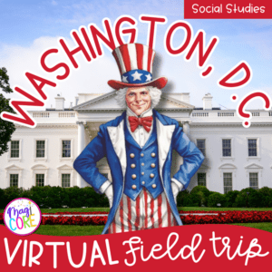 Virtual Field Trip Washington, DC Google Slides Digital Resource Activities