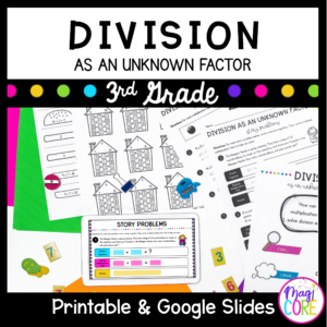 Division as an Unknown Factor - 3rd Grade Math - Print & Digital - 3.OA.B.6