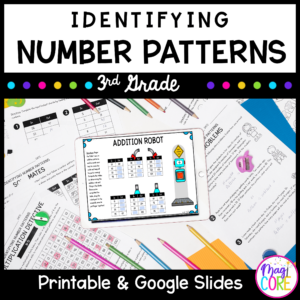 Identifying Number Patterns - 3rd Grade Math - Printable & Digital - 3.OA.D.9