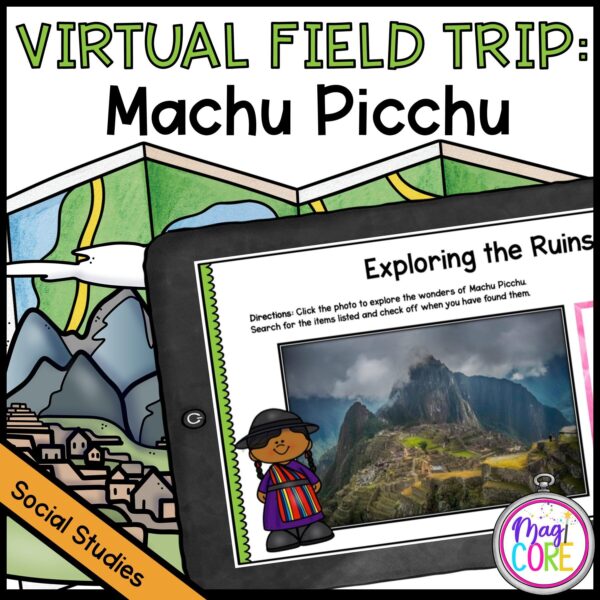 Virtual Field Trip to Machu Picchu in Google Slides and Seesaw Format