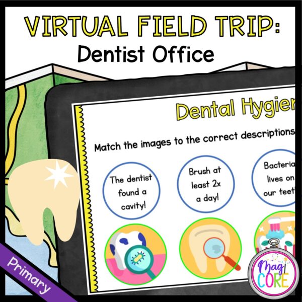 Virtual Field Trip to the Dentist for 1st Grade in Googles Slides & Seesaw Format