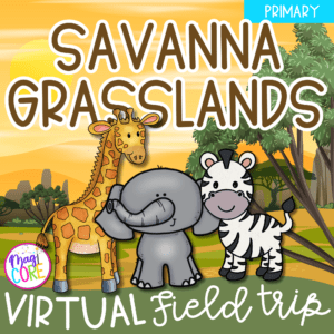 Virtual Field Trip to the Savanna Grassland - Primary - Google Slides & Seesaw