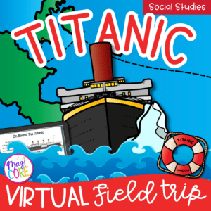 Titanic Virtual Field Trip Google Slides Digital Resource Activities SeeSaw