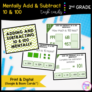 Add & Subtract 10 & 100 - 2nd Grade Task Cards - Print & Digital - 2.NBT.B.8
