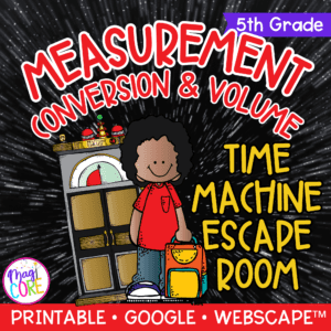 Measurement Conversion Time Machine Math Escape Room & Webscape™ - 5th Grade
