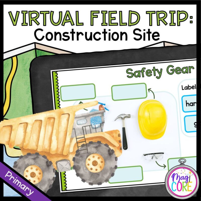 Virtual Field Trip to a Construction Site for Primary Students in Google Slides & Seesaw Format