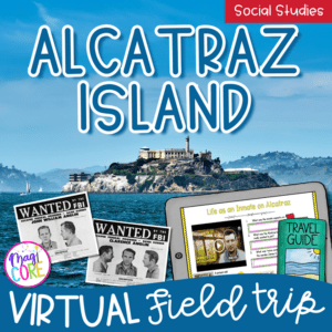 Virtual Field Trip - Alcatraz Island - Google Slides & Seesaw Digital Resources