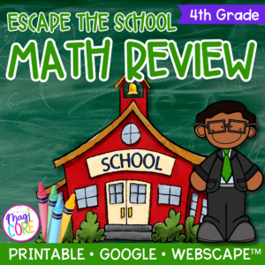 End of Year Theme Math Escape Room & Webscape™ - Escape the School - 4th Grade