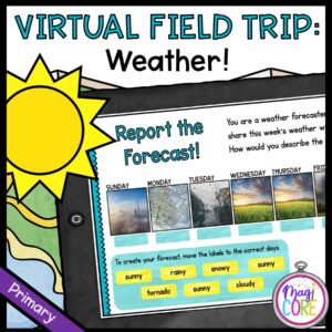 Virtual Field Trip: Weather! - Primary in Google Slides & Seesaw Format