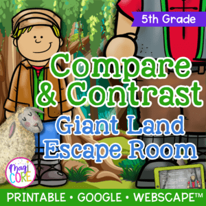 Compare & Contrast Fiction Giant Land Escape Room & Webscape™ - 5th Grade