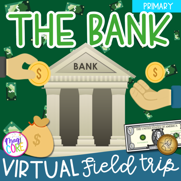 Virtual Field Trip to a Bank 1st Grade Google Slides & Seesaw Community Activity