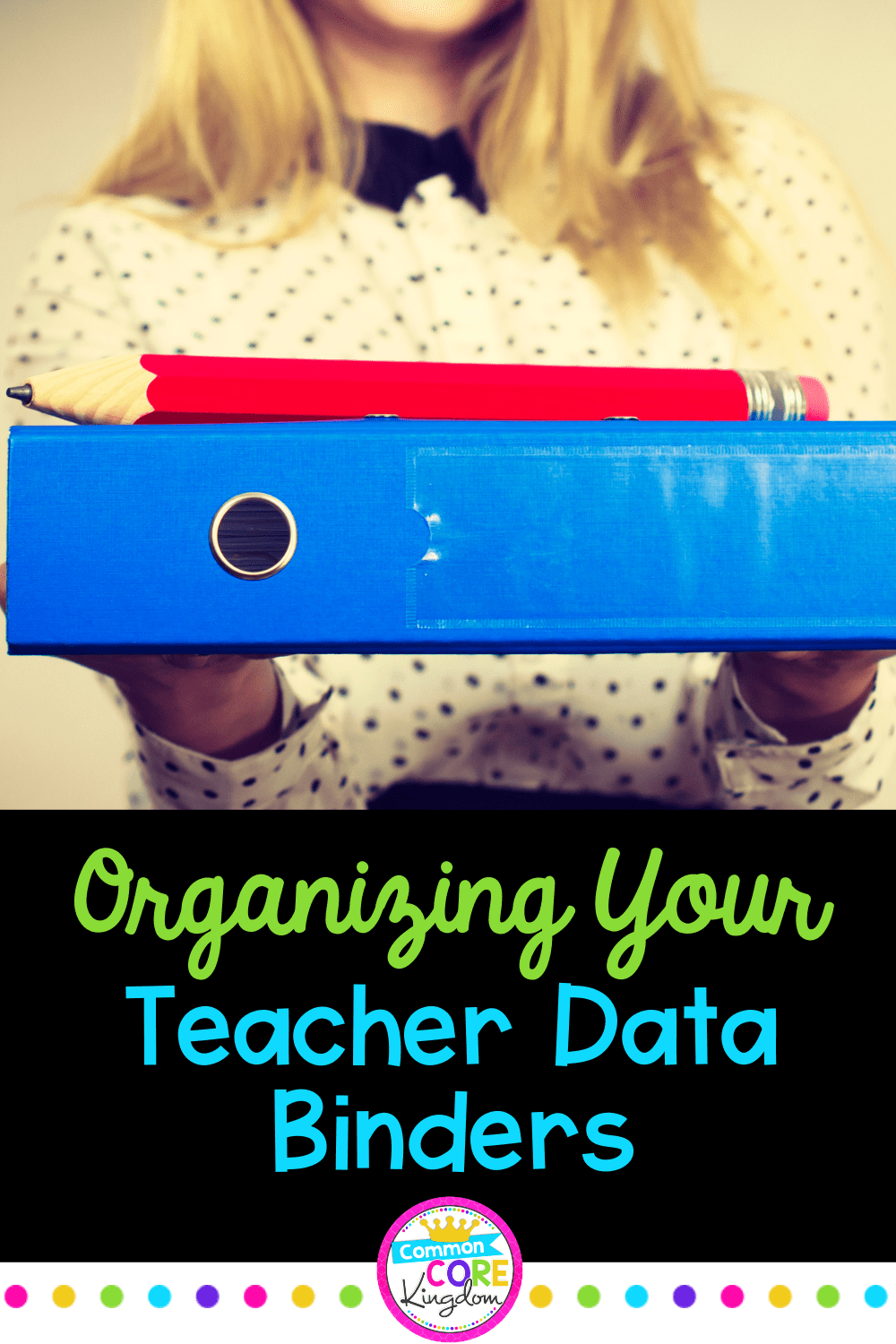 Organizing your Teacher Data Binder