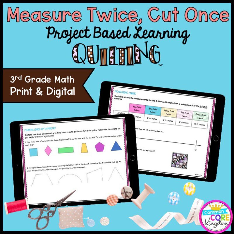 Measure Twice, Cut Once: Quilting Project Learning - 3rd Grade Print & Digital