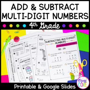 Add & Subtract Multi-Digit Numbers - 4th Grade Math - Print & Digital 4.NBT.B.4