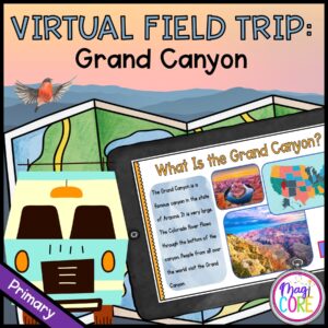 Virtual Field Trip to the Grand Canyon – Primary – Google Slides & Seesaw