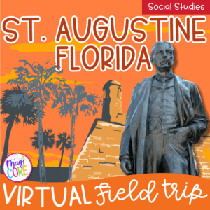 Virtual Field Trip to St. Augustine, Florida - Google Slides Digital Resource