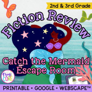 Catch the Mermaid Fiction Review Escape Room & Webscape™ - 2nd & 3rd Grade