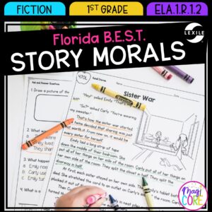 Story Morals - 1st Grade Florida BEST Standards - ELA.1.R.1.2