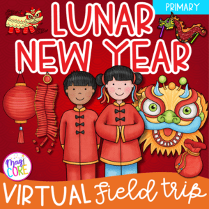 Chinese Lunar New Year Virtual Field Trip Holidays Around the World Digital