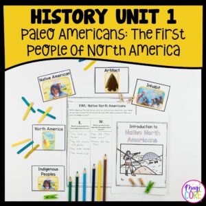 History Unit 1 Paleo Americans - The First Peoples of North America