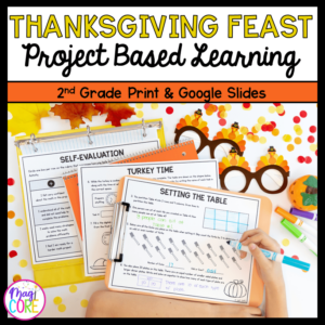Thanksgiving Feast Project Based Learning - 2nd Grade Math - Print & Digital