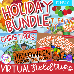 Holidays Around the World All Year Virtual Field Trip Bundle for Primary