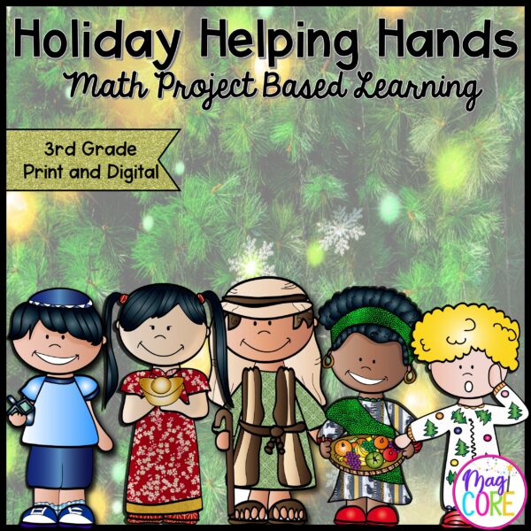 Holiday Helping Hands Project Based Learning - 3rd Grade Math - Print & Digital