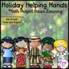 Holiday Helping Hands Project Based Learning - 4th Grade Math - Print & Digital