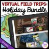 Holidays Virtual Field Trip Growing Bundle for Primary