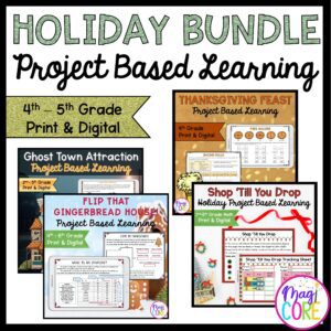 Holiday Project Based Learning Growing Bundle - 4th-5th Grade - Digital & Print