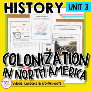 History Unit 3: Colonization in North America Social Studies Lessons