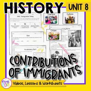 History Unit 8: Contributions of Immigrants Social Studies Lessons